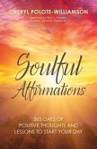 Soulful Affirmations (eBook, ePUB) Soulful Affirmations (eBook, ePUB)