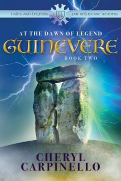Guinevere: At the Dawn of Legend (Guinevere Trilogy, #2) (eBook, ePUB) - Carpinello, Cheryl