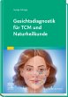 Gesichtsdiagnostik für TCM und... - Bild 1