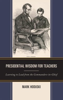 Presidential Wisdom for Teachers - Hoduski, Mark