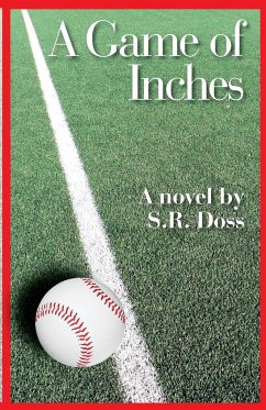 A Game of Inches - Doss, S. R.
