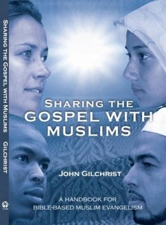 Sharing the Gospel with Muslims - Gilchrist, John