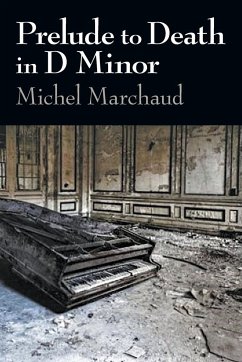 Prelude to Death in D Minor - Marchaud, Michel