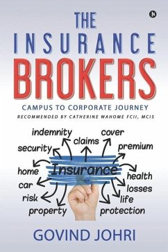 The Insurance Brokers: Campus to Corporate Journey - Govind Johri