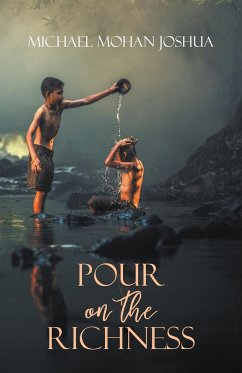POUR ON THE RICHNESS - Joshua, Michael Mohan