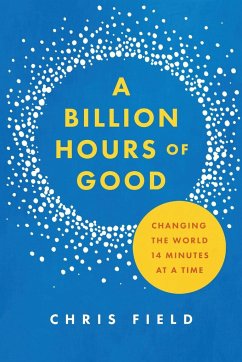 Billion Hours of Good - Field, Chris