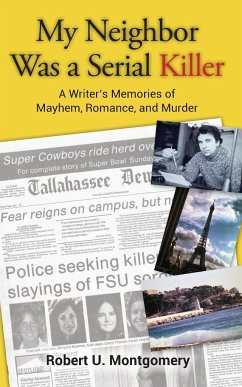 My Neighbor Was a Serial Killer - Montgomery, Robert U.