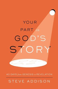 Your Part in God's Story - Addison, Steve