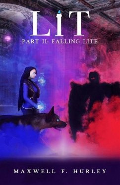 LiT: Part 2 - Falling Lite - Hurley, Maxwell F.