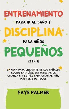 Crianza Positiva y Disciplina Libre de Culpa (2 en 1) - Palmer, Faye