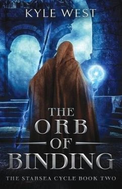 The Orb of Binding - West, Kyle