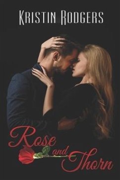 Rose and Thorn - Rodgers, Kristin