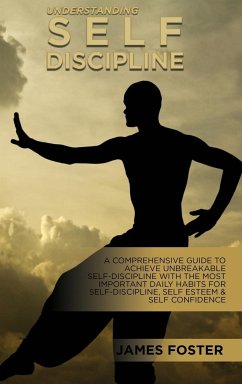 Understanding Self- Discipline - Foster, James