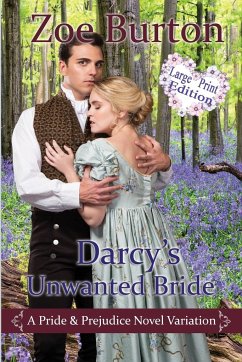 Darcy's Unwanted Bride Large Print Edition - Burton, Zoe
