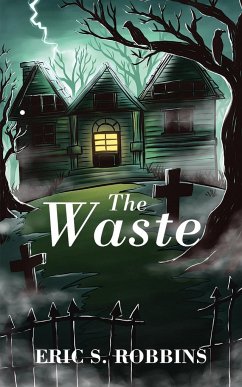 The Waste - Robbins, Eric S.