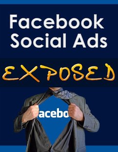 Facebook Social Ads Exposed (eBook, ePUB) - Library, Thrivelearning Institute