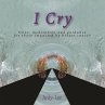 I Cry (eBook, ePUB) - Bild 1