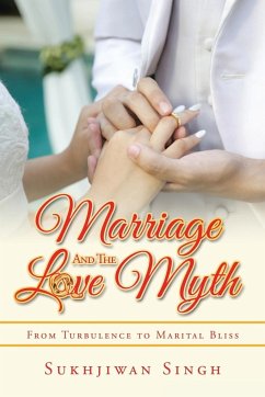 Marriage and the Love Myth - Singh, Sukhjiwan