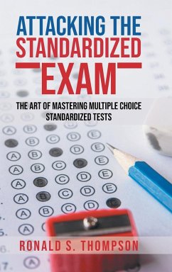 ATTACKING STANDARDIZED THE EXAM - Thompson, Ronald S.