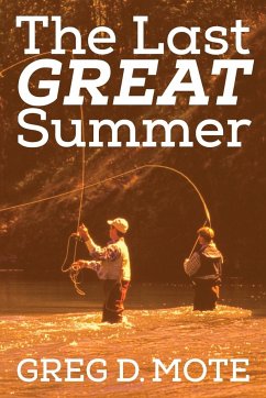 The Last Great Summer - Mote, Greg D.