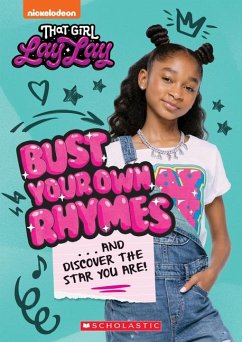 Bust Your Own Rhymes. . . and Discover the Star You Are! (That Girl Lay Lay) - Crawford, Terrance