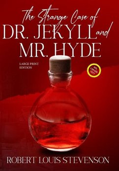 The Strange Case of Dr. Jekyll and Mr. Hyde (Annotated, Large Print) - Stevenson, Robert Louis