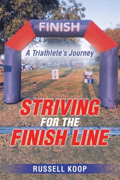 Striving for the Finish Line - Koop, Russell