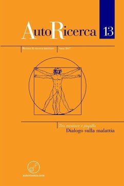 AutoRicerca - Numero 13, Anno 2017 - Tra mentore e pupillo. Dialogo sulla malattia - Sassoli de Bianchi, Massimiliano