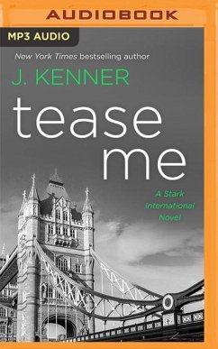 Tease Me: A Stark International Security Novel - Kenner, J.