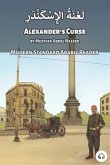 Alexander's Curse: Modern Standard Arabic Reader