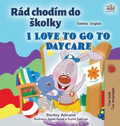 I Love to Go to Daycare (Czech English Bilingual Book for Kids) - Admont, Shelley; Books, Kidkiddos