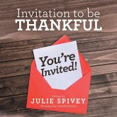 Invitation to Be Thankful Invitation to Be Thankful