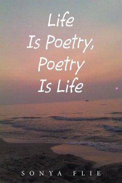 Life Is Poetry, Poetry Is Life - Flie, Sonya