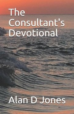 The Consultant's Devotional - Jones, Alan D.