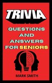 Trivia Questions and Answers for Seniors (eBook, ePUB)