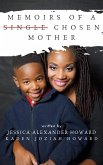 Memoirs of a Single Chosen Mother (eBook, ePUB) Memoirs of a Single Chosen Mother (eBook, ePUB)