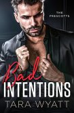 Bad Intentions (The Prescotts, #4) (eBook, ePUB)