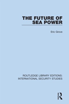 The Future of Sea Power (eBook, ePUB) - Grove, Eric