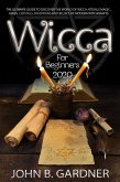 Wicca for Beginners 2020 (eBook, ePUB) Wicca for Beginners 2020 (eBook, ePUB)