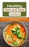 Healthy Stew and Soup Cookbook (eBook, ePUB)