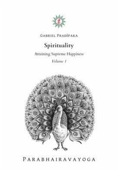 Spirituality - Volume 1 (eBook, ePUB) - Pradiipaka, Gabriel