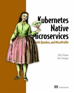 Kubernetes Native Microservices with Quarkus, and MicroProfile - Clingan, John; Finnigan, Ken