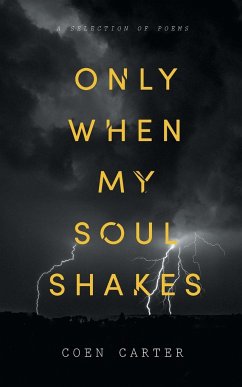 Only When My Soul Shakes - Carter, Coen