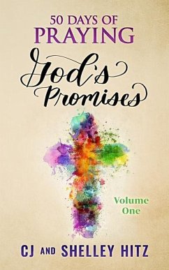 50 Days of Praying God's Promises - Hitz, Shelley; Hitz, Cj
