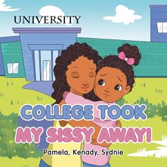 College Took My Sissy Away! - Pamela; Kenady; Sydnie