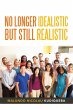 No Longer Idealistic but Still Realistic - Bild 1
