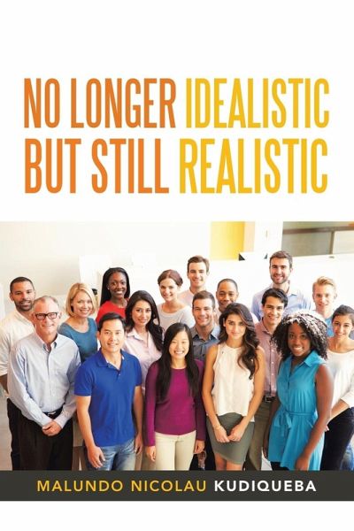 No Longer Idealistic but Still Realistic No Longer Idealistic but Still Realistic
