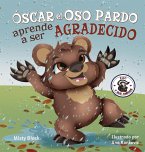 ¿Óscar el Oso aprenderá a ser agradecido?