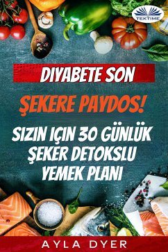 Diyabete Son (eBook, ePUB) - Dyer, Ayla