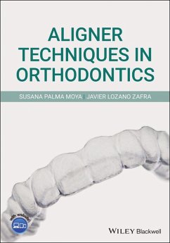 Aligner Techniques in Orthodontics (eBook, PDF) - Palma Moya, Susana; Lozano Zafra, Javier